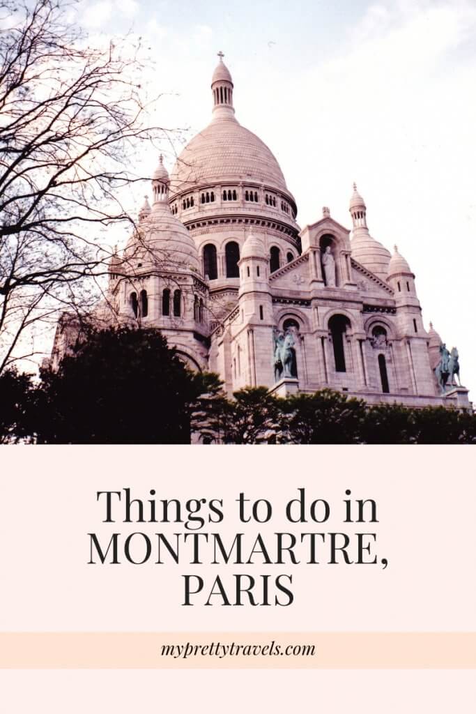 best things to do in montmartre paris